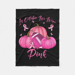 Im Oktober tragen wir Pink Football Erntedank Brea Fleecedecke