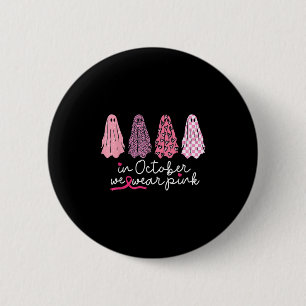 Im Oktober tragen wir Pink Ghost Boo Halloween Bru Button
