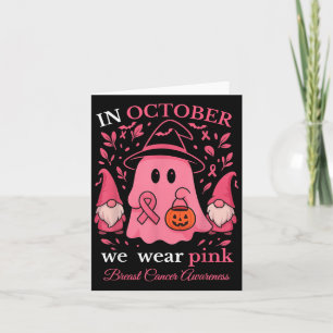 Im Oktober tragen wir Pink Ghost Gnome Brustkrebs Karte