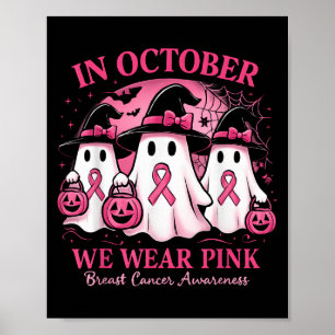 Im Oktober tragen wir Pink Ghost Halloween Women B Poster