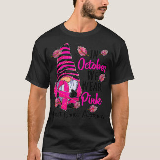 Im Oktober tragen wir Pink Gnome Breast Cancer Awa T-Shirt