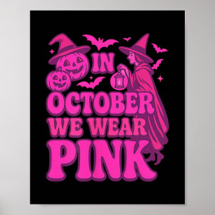Im Oktober tragen wir Pink - Halloween Brustkrebs Poster