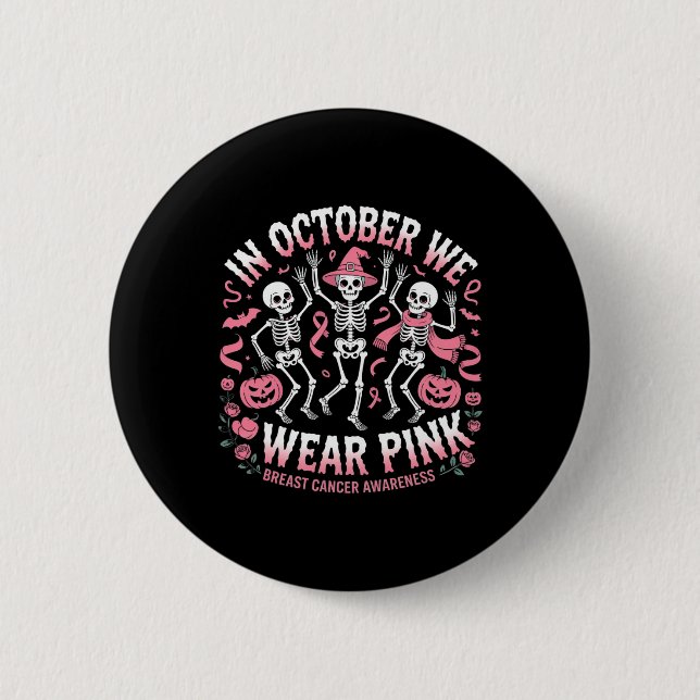 Im Oktober tragen wir Pink Halloween Skeleton Brus Button (Vorderseite)