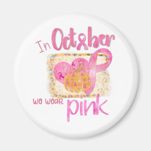 Im Oktober tragen wir Pink Magnet