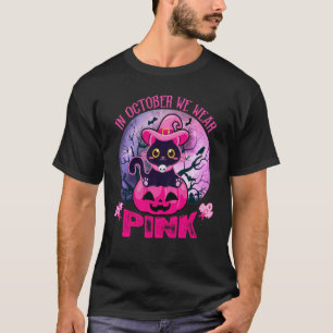 Im Oktober tragen wir Pink Niedlich Black Cat Pump T-Shirt