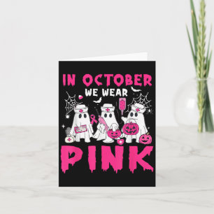 Im Oktober tragen wir Pink Nurse Ghost Halloween B Karte