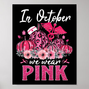 Im Oktober tragen wir Pink Nurse Life Pumpkin Leop Poster