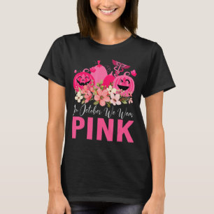 Im Oktober tragen wir Pink Nurse Life Pumpkin Leop T-Shirt