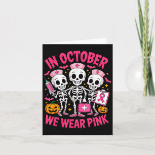 Im Oktober tragen wir Pink Nurse Skeleton Breast C Karte