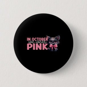 Im Oktober tragen wir Pink Oktober Brustkrebs Awar Button
