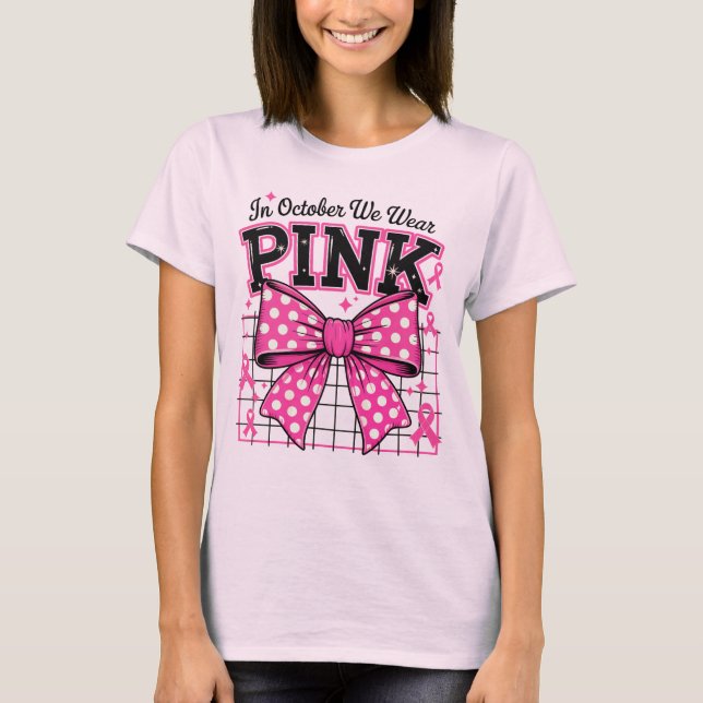 Im Oktober tragen wir Pink Polka Dot Bow T-Shirt (Vorderseite)
