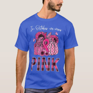 Im Oktober tragen wir Pink Pumpkin Brustkrebs Leop T-Shirt