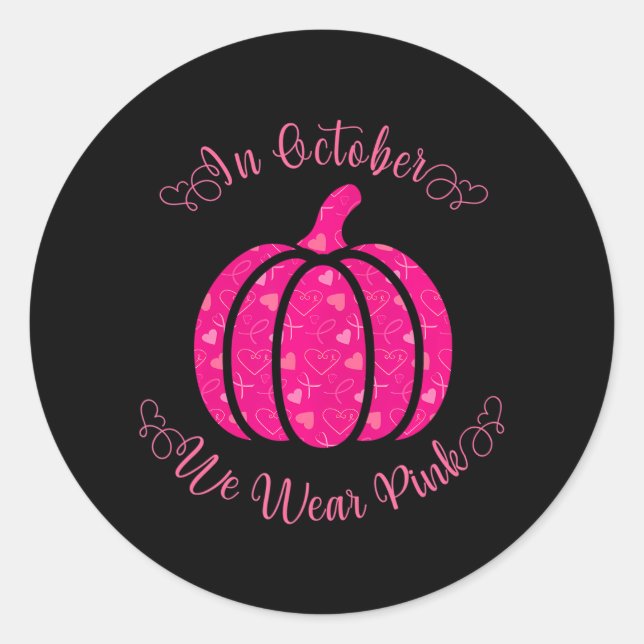 Im Oktober tragen wir Pink Pumpkin Brustkrebs Runder Aufkleber (Vorderseite)