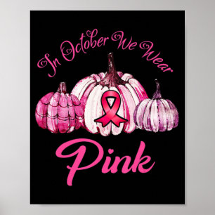 Im Oktober tragen wir Pink Pumpkin Halloween-Gesch Poster