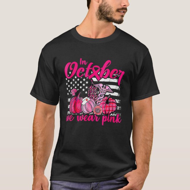 Im Oktober tragen wir Pink Pumpkin Nurse Life Brea T-Shirt (Vorderseite)