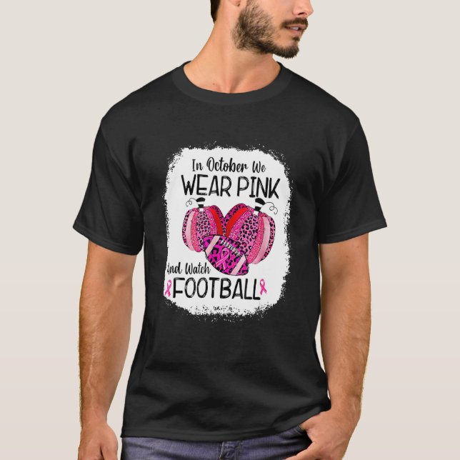 Im Oktober tragen wir Pink Pumpkin und Watch Footb T-Shirt (Vorderseite)