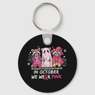 Im Oktober tragen wir Pink Raccoon Brustkrebs Krie Schlüsselanhänger