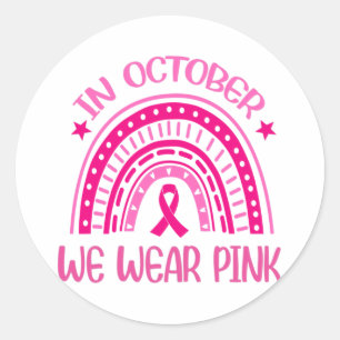 Im Oktober tragen wir Pink Rainbow Breast Cancer A Runder Aufkleber