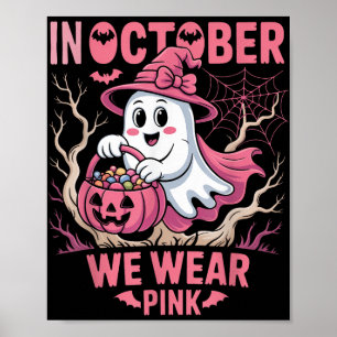 Im Oktober tragen wir Pink Shirt Breast Cancer Awa Poster