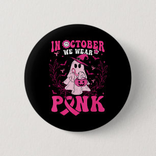 Im Oktober tragen wir Pink Shirt Ghost Halloween B Button