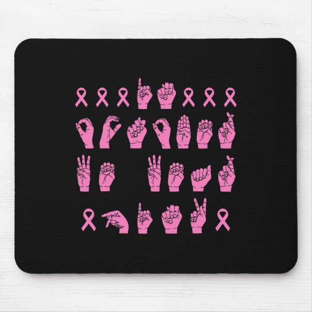 Im Oktober tragen wir Pink Sign Language Breast Ca Mousepad (Vorne)