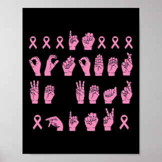 Im Oktober tragen wir Pink Sign Language Breast Ca Poster