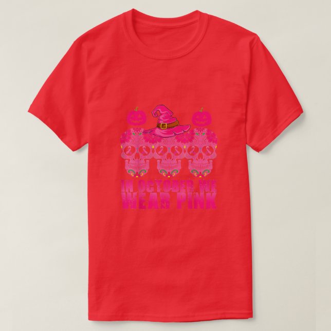 Im Oktober tragen wir Pink Sugar Skull Brustkrebs T-Shirt (Design vorne)