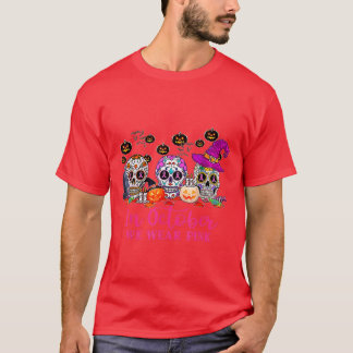 Im Oktober tragen wir Pink Sugar Skull Brustkrebs T-Shirt