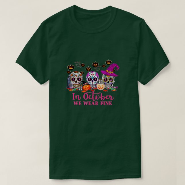 Im Oktober tragen wir Pink Sugar Skull Brustkrebs T-Shirt (Design vorne)