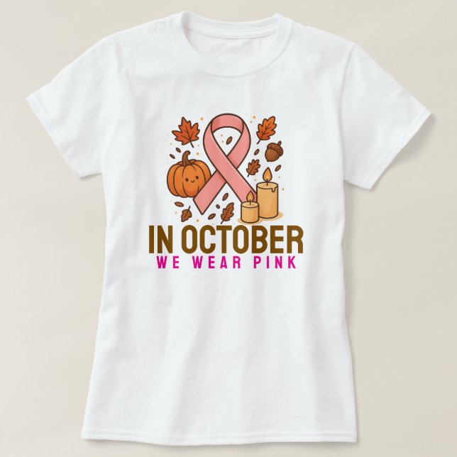 Im Oktober tragen wir Pink T-Shirt (Design vorne)