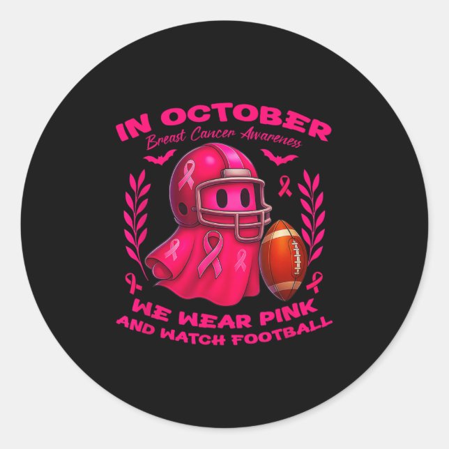 Im Oktober tragen wir Pink und beobachten Fußball  Runder Aufkleber (Vorderseite)