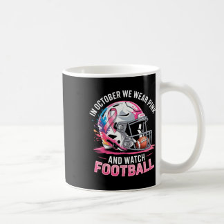 Im Oktober tragen wir Pink und schauen Fußball in Kaffeetasse