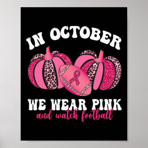 Im Oktober tragen wir Pink und schauen uns die Fuß Poster