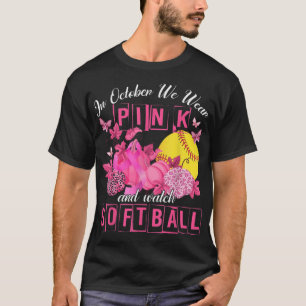 Im Oktober tragen wir Pink und schauen uns Softbal T-Shirt