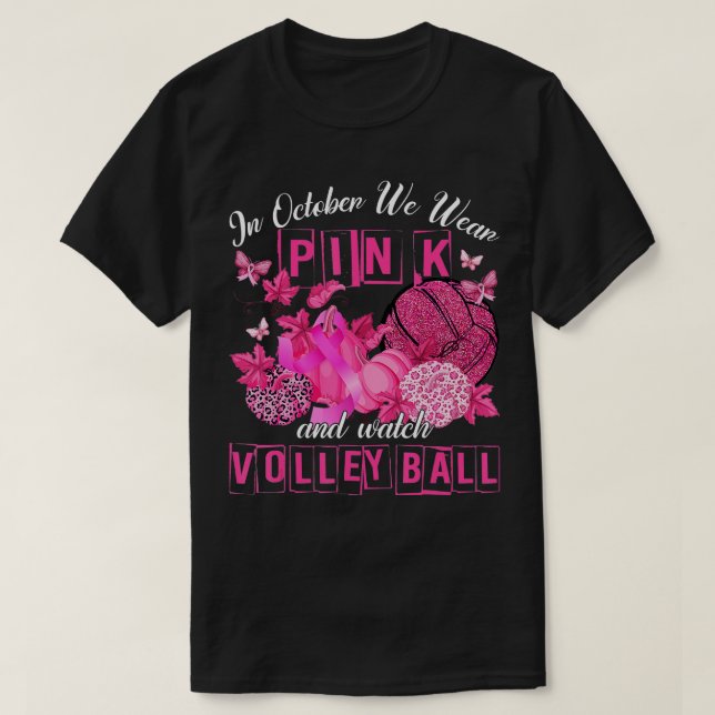 Im Oktober tragen wir Pink und sehen Volleyball Br T-Shirt (Design vorne)