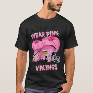 Im Oktober tragen wir Pink Watch Vikings Football  T-Shirt