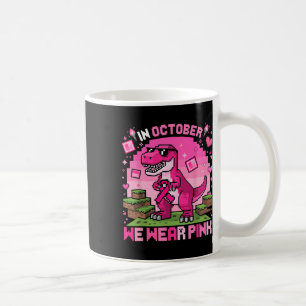 Im Oktober tragen wir pinkfarbene Dinosaurier Brus Kaffeetasse