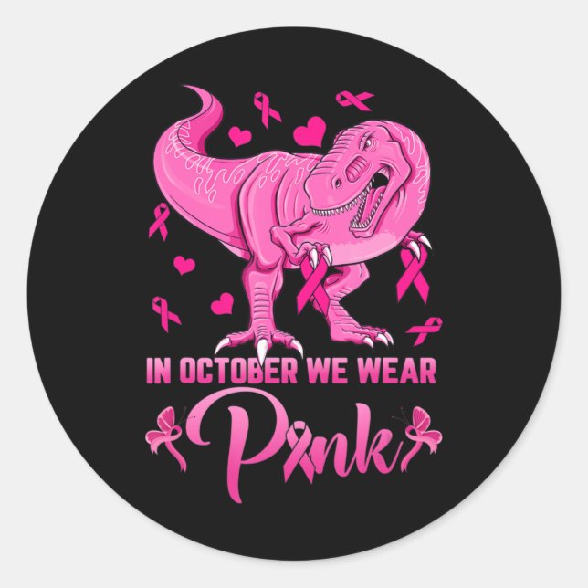 Im Oktober tragen wir pinkfarbene Dinosaurier Brus Runder Aufkleber (Vorderseite)
