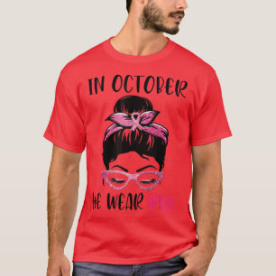 Im Oktober tragen wir pinkfarbene, geile Brust-Kre T-Shirt