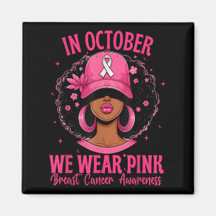 Im Oktober tragen wir rosa - afro weiblichen Brust Magnet