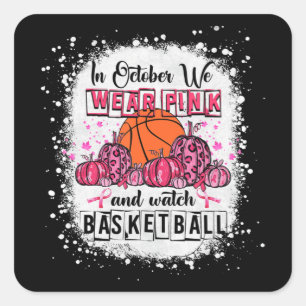 Im Oktober tragen wir rosa Basketball Brustkrebs A Quadratischer Aufkleber