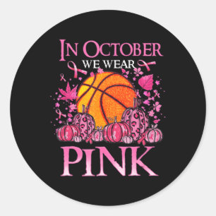 Im Oktober tragen wir rosa Basketball Brustkrebs A Runder Aufkleber
