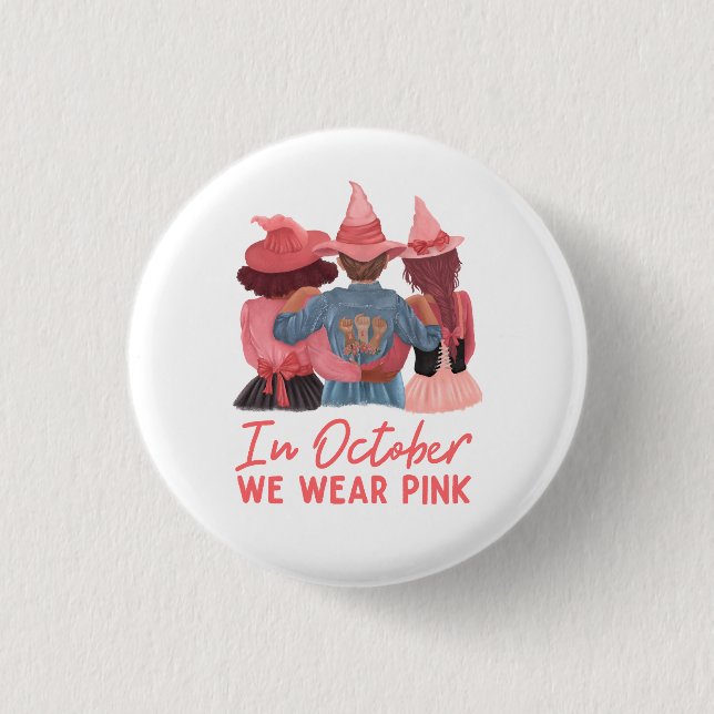 Im Oktober tragen wir rosa Brustkrebs-Bewusstsein Button (Vorderseite)