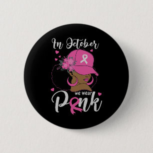 Im Oktober tragen wir rosa Brustkrebs-Bewusstsein  Button