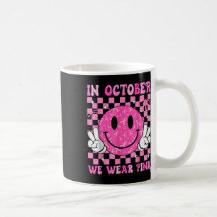 Im Oktober tragen wir rosa Brustkrebs-Bewusstsein Kaffeetasse