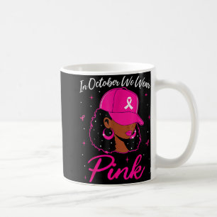 Im Oktober tragen wir rosa Brustkrebs-Bewusstsein Kaffeetasse