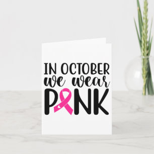 Im Oktober tragen wir Rosa Brustkrebs-Bewusstsein Karte