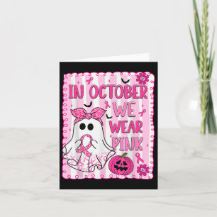 Im Oktober tragen wir rosa Brustkrebs-Bewusstsein  Karte