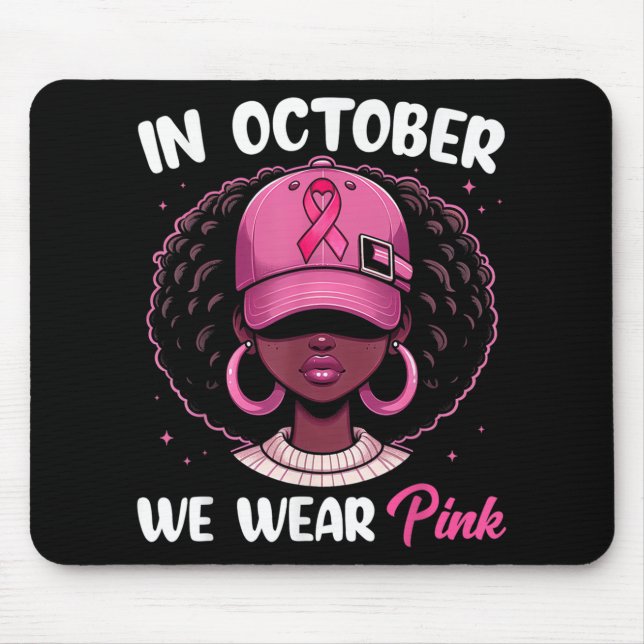 Im Oktober tragen wir rosa Brustkrebs-Bewusstsein  Mousepad (Vorne)