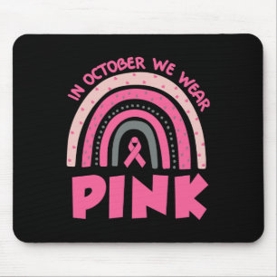 Im Oktober tragen wir rosa Brustkrebs-Bewusstsein Mousepad